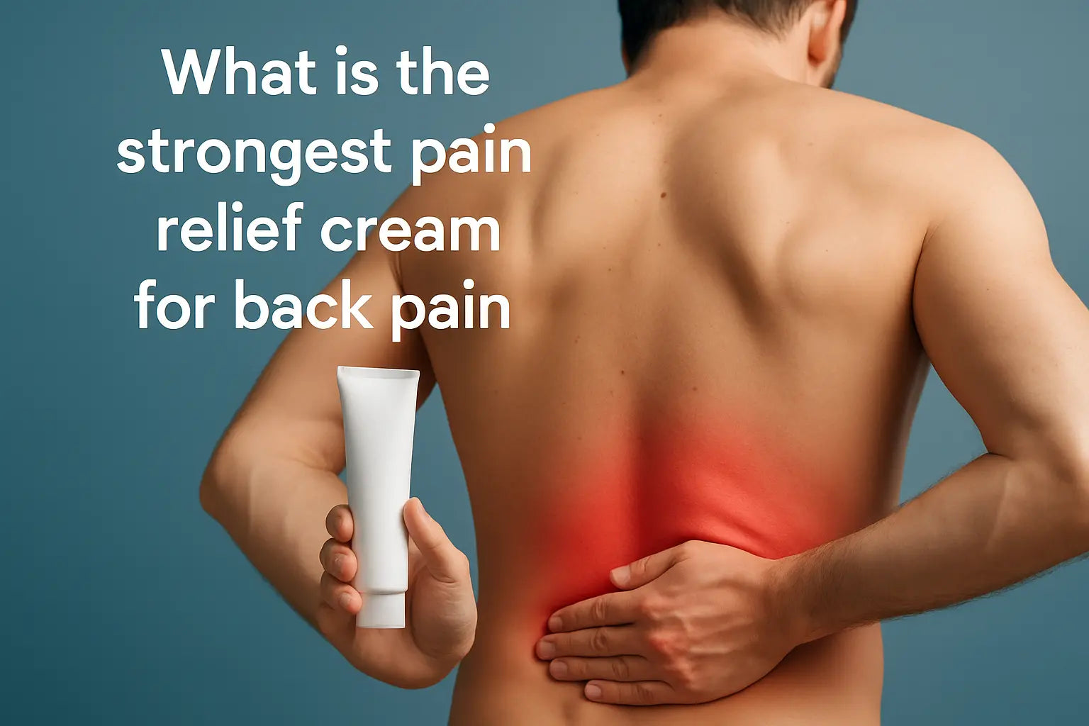 What-is-the-strongest-pain-relief-cream-for-back-pain Neuropasil 2077199